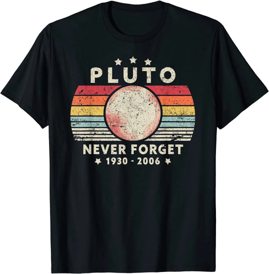 2023 T Shirt Men Summer Tops Tees Male Never Forget Pluto Retro Style Funny Space Science 80030